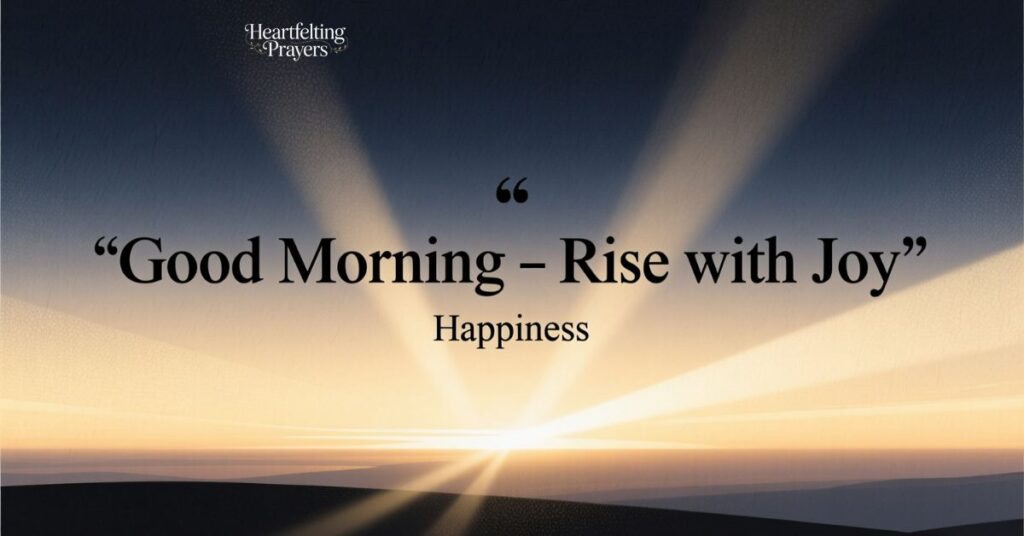 Black Good Morning Quotes for Happiness