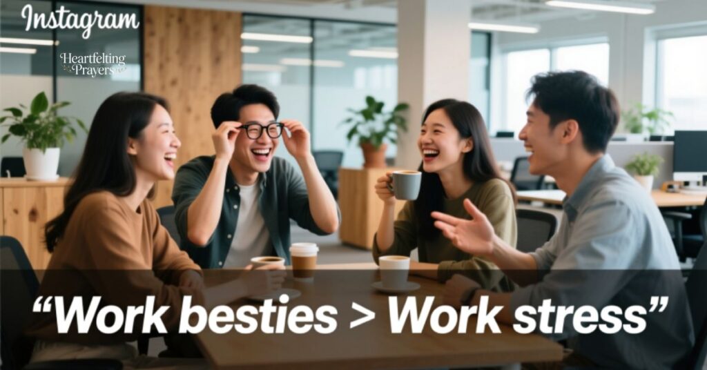 Instagram Captions for Friends at Work