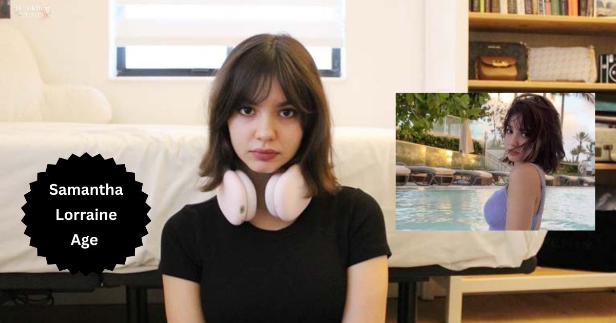 Samantha Lorraine Age